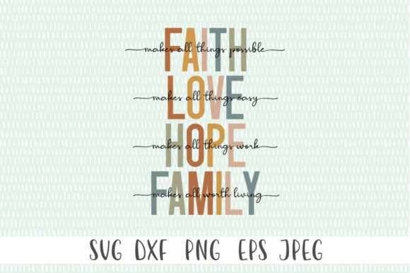 Real-World Evaluation of Faith Love Hope Family SVG