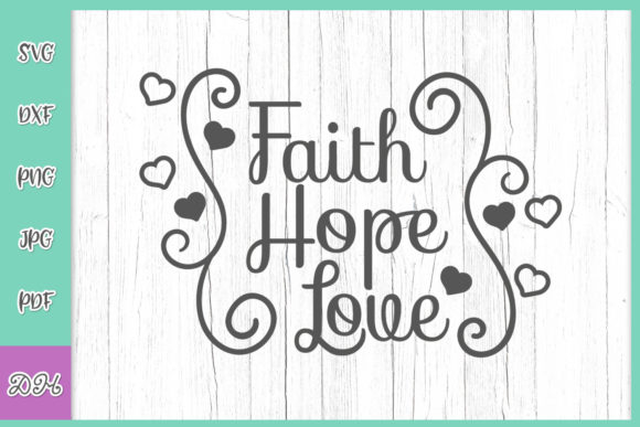 Reviewing the Faith Hope Love Inspirational Saying SVG for Real Projects